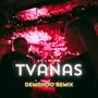 TVANAS (feat. meloru) [Demando Remix] [Explicit]