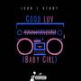 Good Luv (Baby Girl) [Explicit]