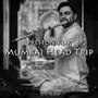 Mumbai Head Trip (feat. Rajat Prasanna)