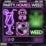 PartysHomiesWeed (feat. Cris Trip & Daseof) [Explicit]