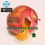 GATTA HAVE HOUSE EP