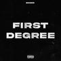 First Degree (Explicit)