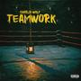 Teamwork (Explicit)