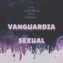 Vanguardia Sexual (Explicit)