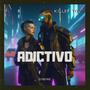 Adictivo (feat. Killer you) [Explicit]