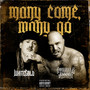 Many Come, Many Go (Explicit)