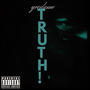 TRUTH! (Explicit)