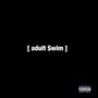 adult $wim (feat. Camo) [Explicit]