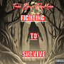 Fighting To Survive (Explicit)