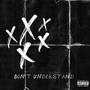 Don't Understand (Explicit)