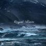 Royal Wave (Explicit)