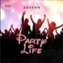 Party Life (Explicit)