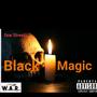 BLACK MAGIC (Explicit)