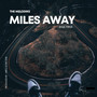 Miles Away (Explicit)