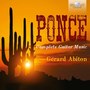 Ponce: Complete Guitar Music