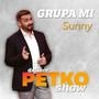 Dalibor Petko Show - Sunny