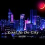 Lost in De City (Explicit)