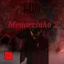 Menorzinho 2 (Explicit)