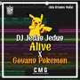 DJ Jedag Jedug Alive X Goyang Pokemon (INS)