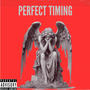 Perfect Timing (Explicit)