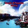 Rondo medley 2: vagabondo in gondola / Laguna veneziana / Canal grande / Paradiso di venezia / Caffè