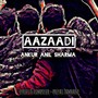 Aazaadi