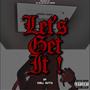 Let's Get It (Explicit)