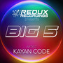 Redux Big 5 of Kayan Code