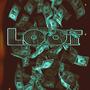 Loot (Explicit)