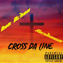 Cross Da Line (Explicit)