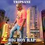 BIG BOY RAP (Explicit)