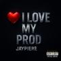 I Love My Prod (feat. Dreamin Young) [Explicit]