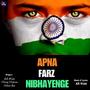 Apna Farz Nibhayenge (feat. Chirag Chopra & Nikita Rai)