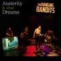 Austerity & Other Dreams