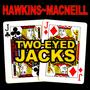 Two-Eyed Jacks