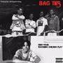 Bag Ties (feat. Childish Play) [Explicit]