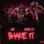 Shake It (feat. Slime FS) [Explicit]