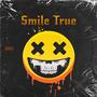 Smile True (feat. Tyrone Wells, Biskwiq & Kideko) [Explicit]