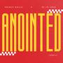 ANOINTED (feat. De La Cruz)