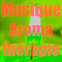 Musique aromathérapie