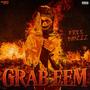 Grab eem (Explicit)