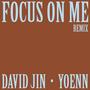 Focus On Me (with YOENN) [Explicit]