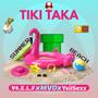 Tiki Taka (feat. YsiiSexx & Y$.£.L.F) [Explicit]