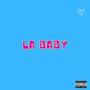 LA BABY (feat. ICE flex, GUNTTER & HAMLIT SHORTY) [Explicit]