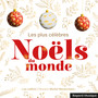 Les plus célèbres Noëls du monde