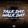 Talk Dat Walk Dat (Explicit)