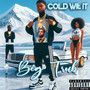 Cold Wit It (Explicit)