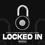 Locked In (feat. Prospectglo & Solo Itary) [Explicit]