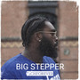 Big Stepper (Explicit)