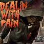 Dealin With Pain (EP) [Explicit]